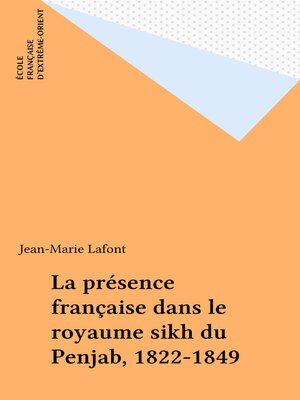 cover image of La présence française dans le royaume sikh du Penjab, 1822-1849